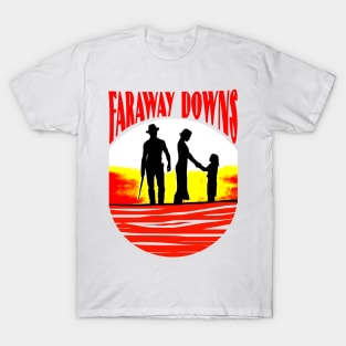 Faraway Downs series Nicole Kidman and Hugh Jackman T-Shirt